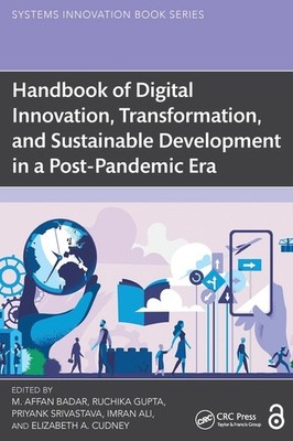 Handbook of Digital Innovation, Transformation, and Sustainable Develo Paperback