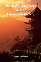 Martial Arts Adventures Tales Of Courage And Mastery Donald Mathews Taschenbuch