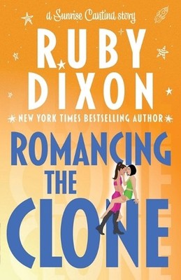 Romancing the Clone by Ruby Dixon Paperback Book