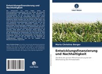 Maria Christina Berger | Entwicklungsfinanzierung Und Nachhaltigkeit | Buch