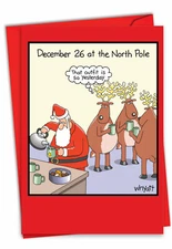 1 Funny Christmas Greeting Card w/Env.-Happy Holidays - December 26 So Yesterday