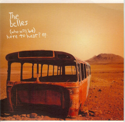 The Belles - (Who Will Be) Here To Hear? EP (2x7'', EP)