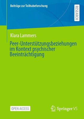 Klara Lammers / Peer-Unterstützungsbeziehungen im Kontext psychischer Beeinträch