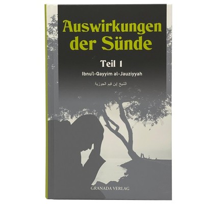 Auswirkungen der Sünde (Teil 1) - Ibnu`l Qayyim Al-Jauziyyah