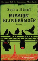 Mission BlindgäNger | Ein Neuer Fall FüR Kommando Abstellgleis | Sophie HéNaff