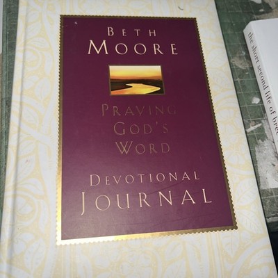 Praying God's Word: Devotional Journal : Devotional Journal by Beth Moore hrdcvr