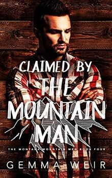Claimed by the Mountain Man (Montana Mountain Men, Band ... | Buch | Zustand gut