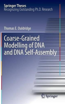 #ad #ad Coarse Grained Modelling of DNA and DNA Self Assembly by Thomas E. Ouldridge En AU $168.99