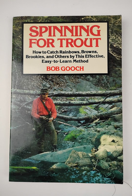 Spinning for Trout Hardcover Bob Gooch