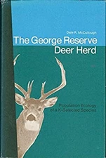 The George Reserve Deer Herd : Population Ecology of a K-Selected