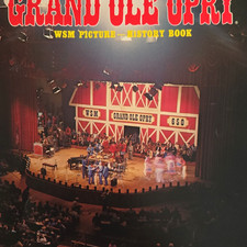 Grand Ole Opry WSM Picture/History Book - Edited by Jerry Strobel