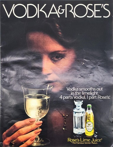 1982 Rose's Lime Juice Vodka and Roses - Vodka smooths out in the limelight.