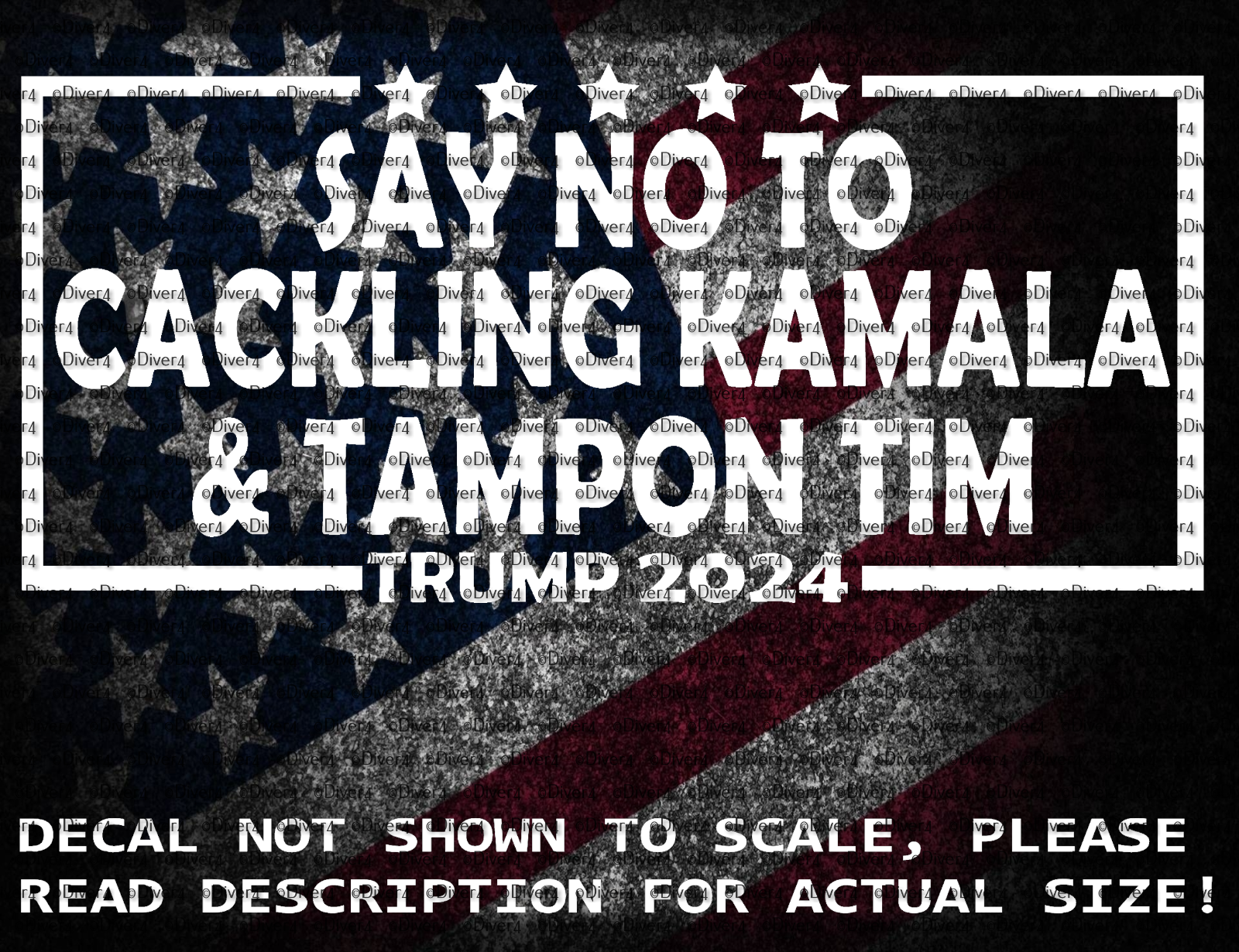 Say No To Cackling Kamala & Tampon Tim Vinyl Decal US Made US Seller Trump 2024