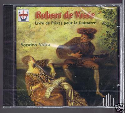 ROBERT DE VISEE CD NEU STÜCK 9,10. 11.12 FÜR DIE GITARRE SANDRO VOLTA