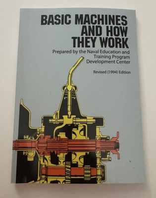 Vtg 1994basic Machines And How They Work Naval Education Staff 