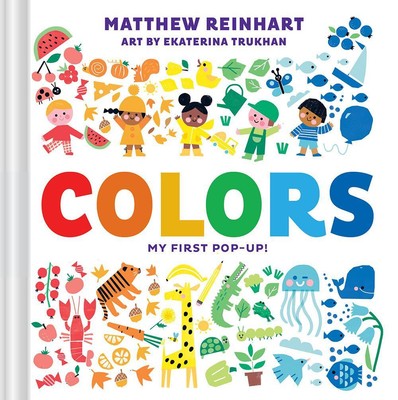 Matthew Reinhart | Colors: My First Pop-Up! (a Pop Magic Book) | Buch | Englisch