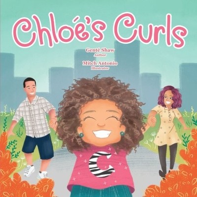 CHLOE'S CURLS By Gente Shaw & Mitch Antonio **BRAND NEW**