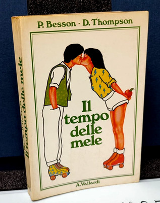 P. Besson D. Thompson - Die Zeit der Äpfel - A. Vallardi R2