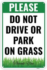 Do Not Drive Or Park On Grass Tin Metal Signs Home D cor Wall Art 8x12 Aluminum