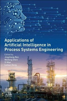 Applications of Artificial Intelligence in Process Systems Engineering | Buch