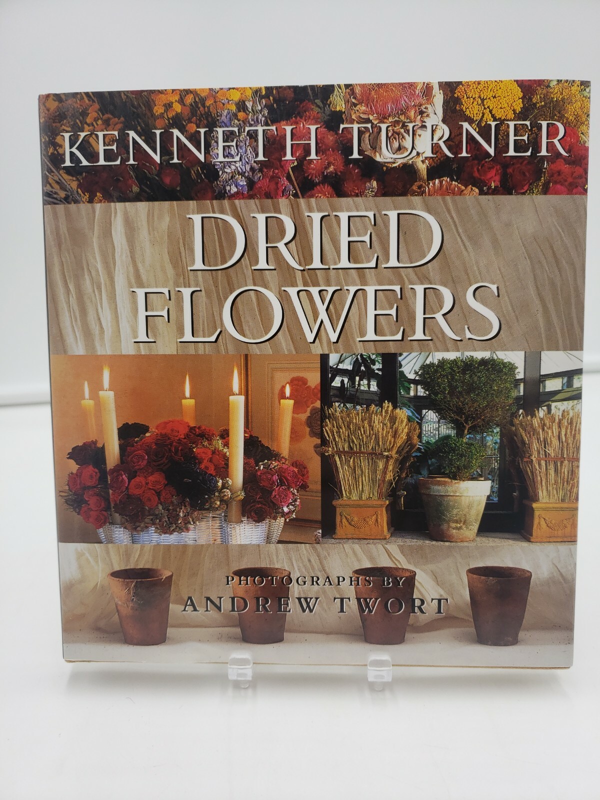 Dried Flowers by Kenneth Turner (1998, Hardcover)-image