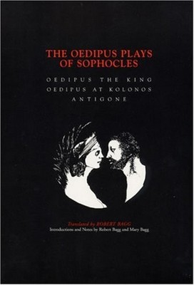 The Oedipus Plays of Sophocles : Oedipus the King, Oedipus at Kol