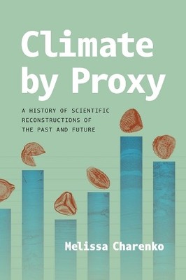 Melissa Charenko Climate by Proxy (Paperback) (UK IMPORT)