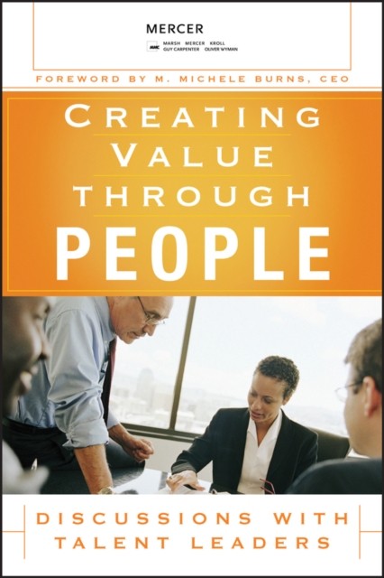 Creating Value Through People by LLC Mercer HARDBACK 9780470124154