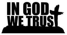 In God We Trust sticker, window decal, mailbox decal, laptop decal