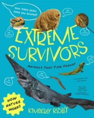 Extreme Survivors: Animals That Time Forgot; How - 0884487431, paperback, Ridley