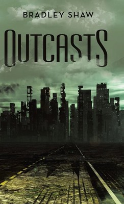Bradley Shaw | Outcasts | Buch | Englisch (2020) | Gebunden | Archway Publishing