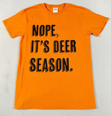 Delta Pro Weight Shirt Mens Small Orange Nope It's Deer Season Hunting Funny