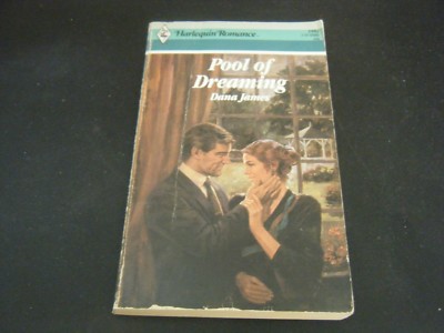 Harlequin Romance: Pool of Dreaming by Dana James (1989, Paperback)