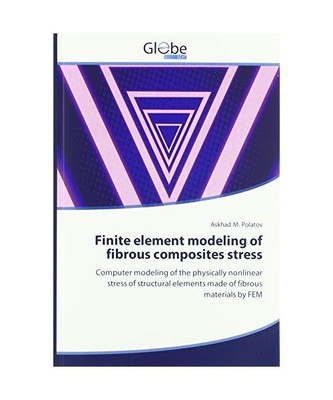 Finite element modeling of fibrous composites stress: ¿omputer modeling of the 