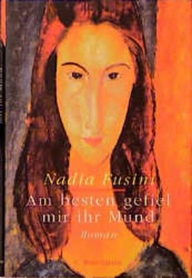 Am besten gefiel mir ihr Mund Fusini, Nadia: