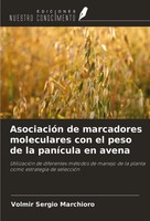AsociacióN De Marcadores Moleculares Con El Peso De La PaníCula En Avena Buch