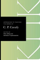Approaches to Teaching The Works of C. P. Cavafy | Tryphonopoulos (U. A.) | Buch