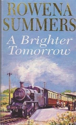 A Brighter Tomorrow - Summers, Rowena
