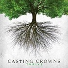 Thrive 0602341018425 by Casting Crowns CD