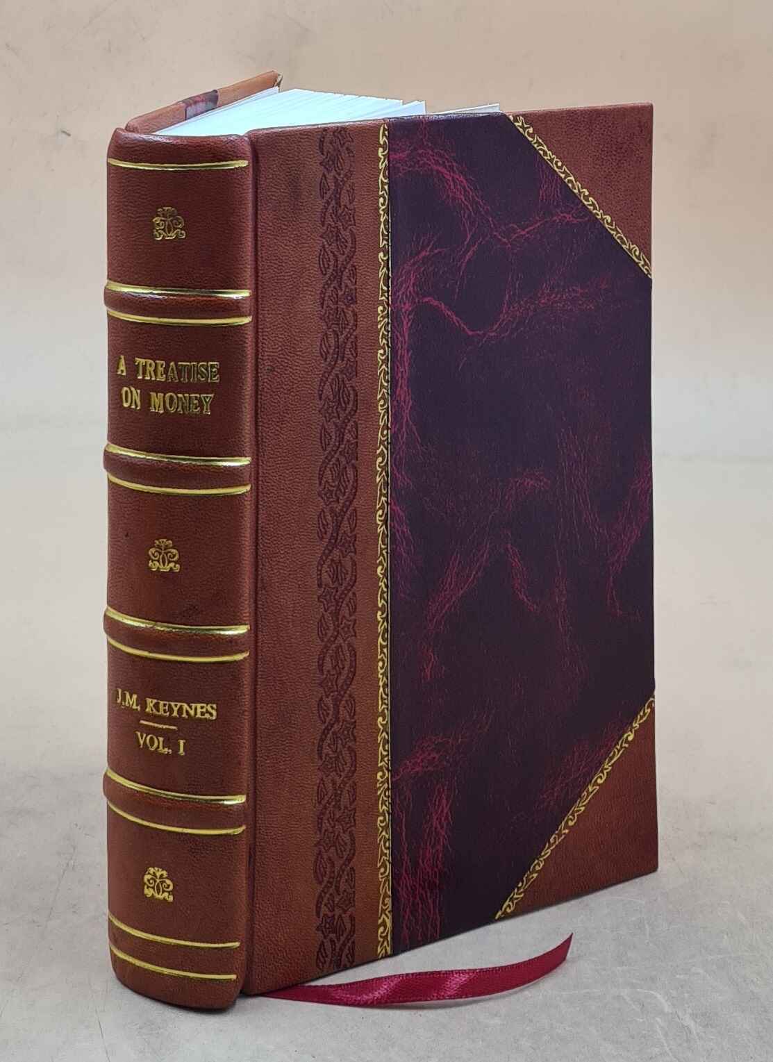A Treatise On Money Volume I Pure Theory Of Money Leather Bound Edition