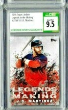 2018 Topps Update J.D. Martinez Legends in the Making CSG 9.5  