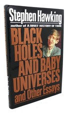 Stephen Hawking BLACK HOLES AND BABY UNIVERSES AND OTHER ESSAYS 4th Printing