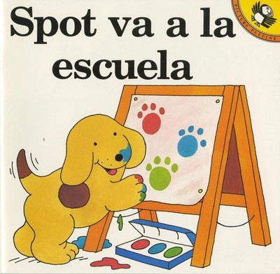 Spot Va a la Escuela by Eric Hill (Spanish) Paperback Book