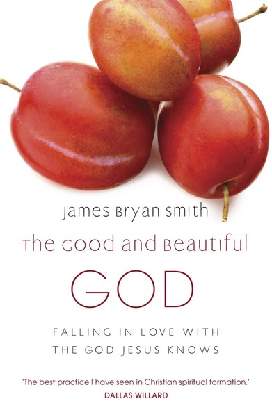Good And Beautiful God | James Bryan Smith | Englisch | Taschenbuch | 2011-image