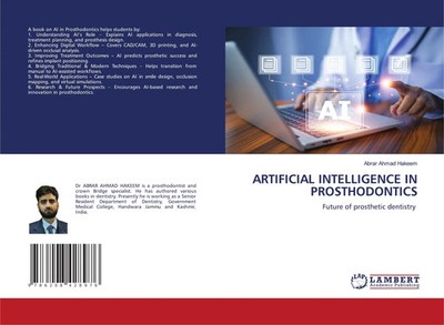 ARTIFICIAL INTELLIGENCE IN PROSTHODONTICS | Abrar Ahmad Hakeem | Taschenbuch