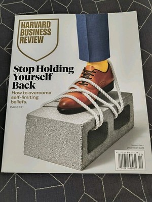HARVARD BUSINESS REVIEW MAGAZINE NOV/DEC 2025 | STOP HOLDING YOURSELF BACK