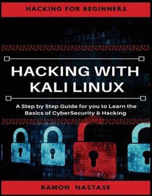 Hacking: Hacking Essentials, Learn the Basics of Cyber Security and Hacking b...