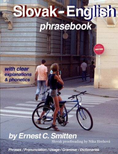 Slovak-english Phrasebook By Ernest C. Smitten