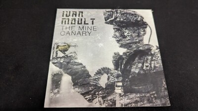 Ivan Moult   The Mine Canary · EP Card Sleeve CD Single