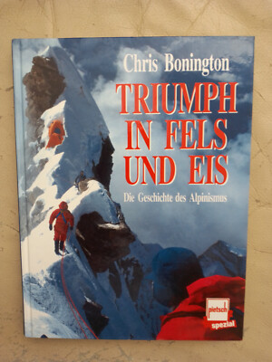 Chris Bonington: Triumph in Fels und Eis (Gebundene Ausgabe, 9783613502376)